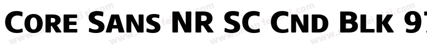 Core Sans NR SC Cnd Blk 97 Cond Bla字体转换